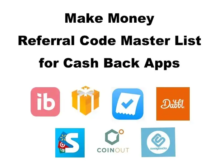Make Money Referral Code Master List Cash Back Apps Vintage Cooking